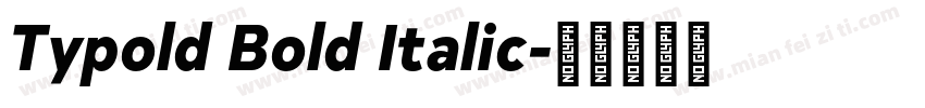 Typold Bold Italic字体转换